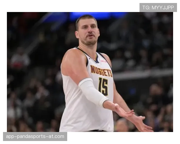 约基奇挡拆制造错位与背打均衡，较上季控场更稳